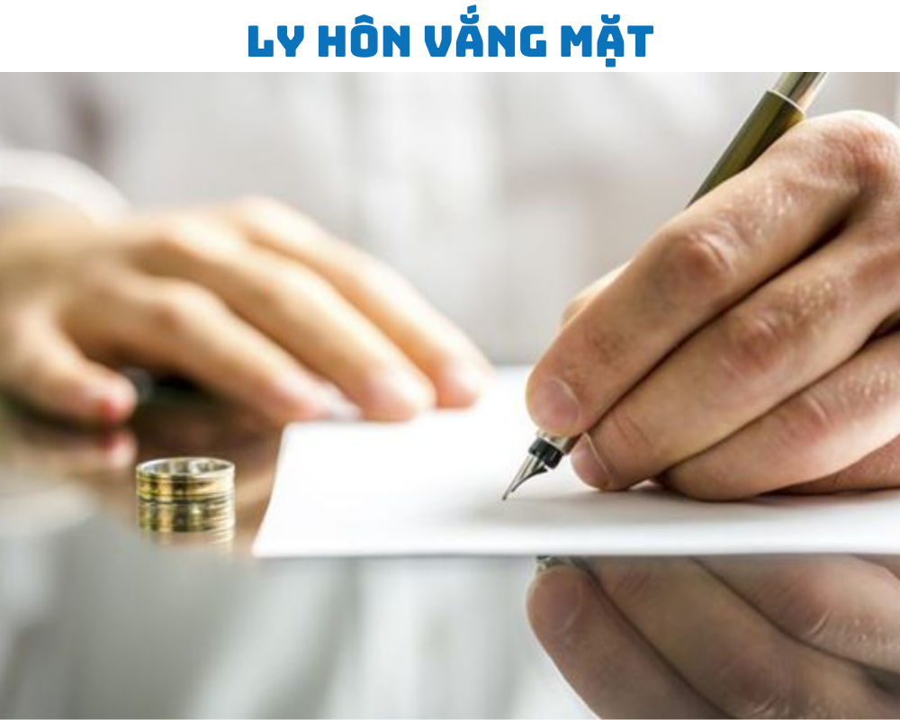 Ly hôn đơn phương vắng mặt